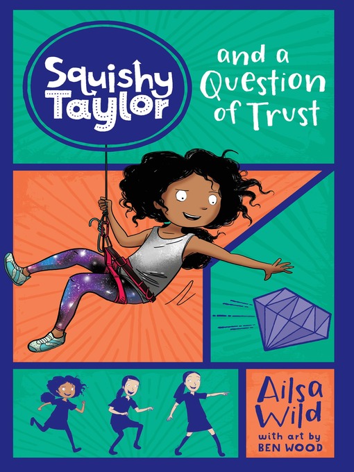 Title details for Squishy Taylor and a Question of Trust by Ailsa Wild - Available